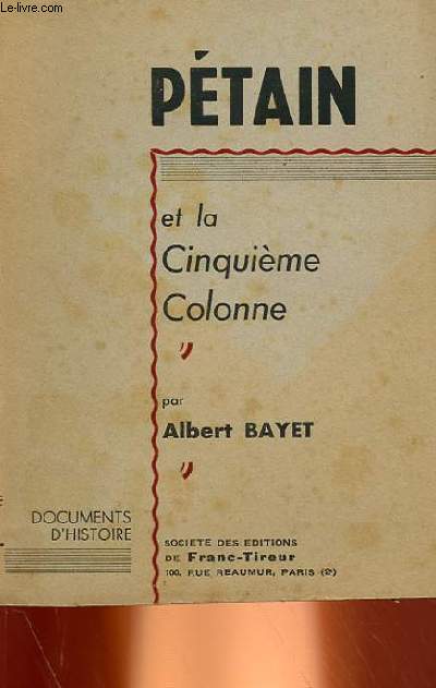 PETAIN ET LA CINQUIEME COLONNE