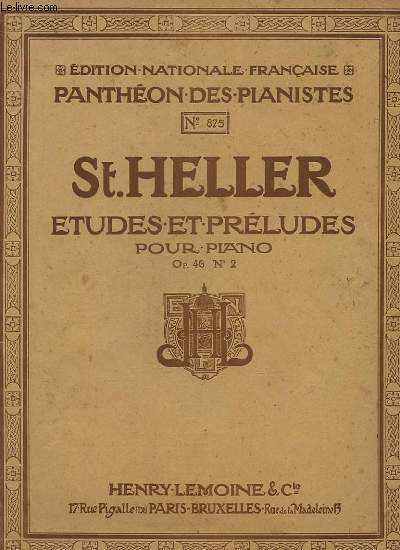 ST. HELLER, ETUDES ET PRELUDES POUR PIANO N 875