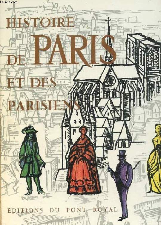 HISTOIRE DE PARIS ET DES PARISIENS