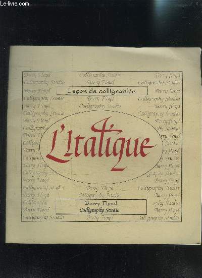 LECON DE CALLIGRAPHIE L ITALIQUE