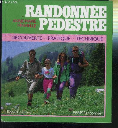 RANDONNEE PEDESTRE - DECOUVERTE- PRATIQUE - TECHNIQUE - COLLECTION SPORTS POUR TOUS
