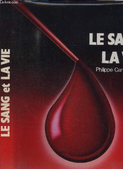 LE SANG ET LA VIE