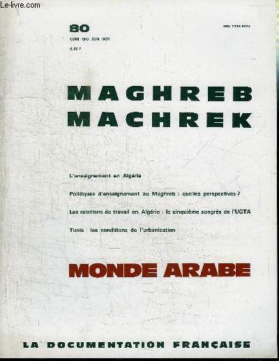 MAGHREB MACHREK N80 - L'enseignement en Algrie, politiques d'enseignement au Maghreb : quelles perspectives ?, ...