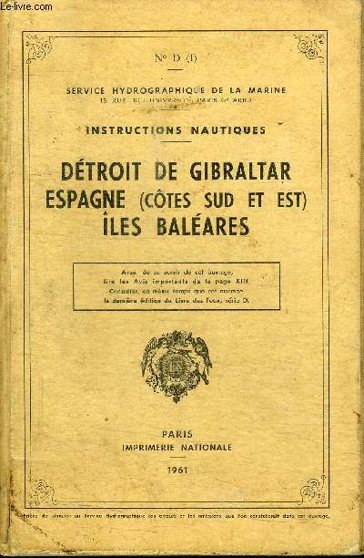 INSTRCUTIONS NAUTIQUES - DETROIT DE GIBRALTAR, ESPAGNE, ILES BALEARES