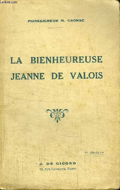 LA BIENHEUREUSE JEANNE DE VALOIS