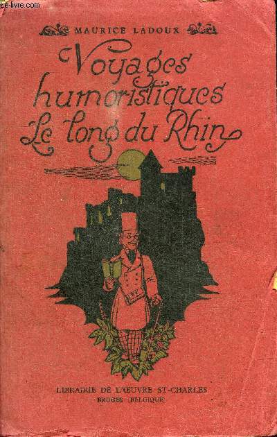 VOYAGES HUMORISTIQUES LE LONG DU RHIN