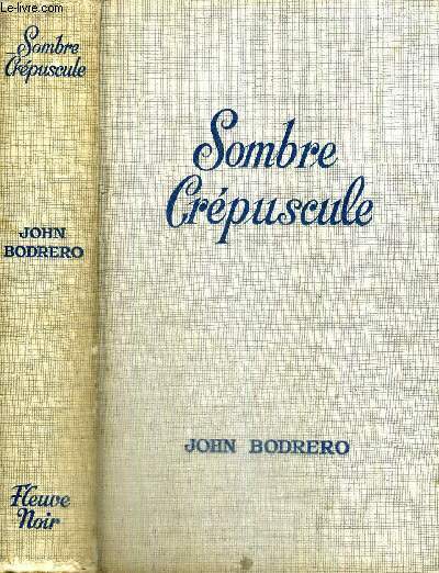 SOMBRE CREPUSCULE
