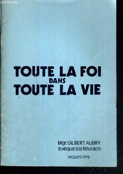 TOUTE LA FOI DANS TOUTE LA VIE