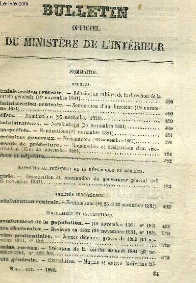 BULLETIN OFFICIEL DU MINISTERE DE L'INTERIEUR - N11 - 44e anne - 1881 / administration centrale : runion au cabinet de la dirction de la suret gnrale / Algrie : organisation et nomination du gouverneur gnral civil...