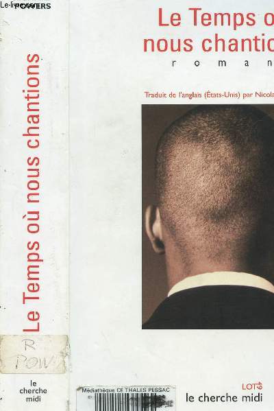 LE TEMPS OU NOUS CHANTIONS