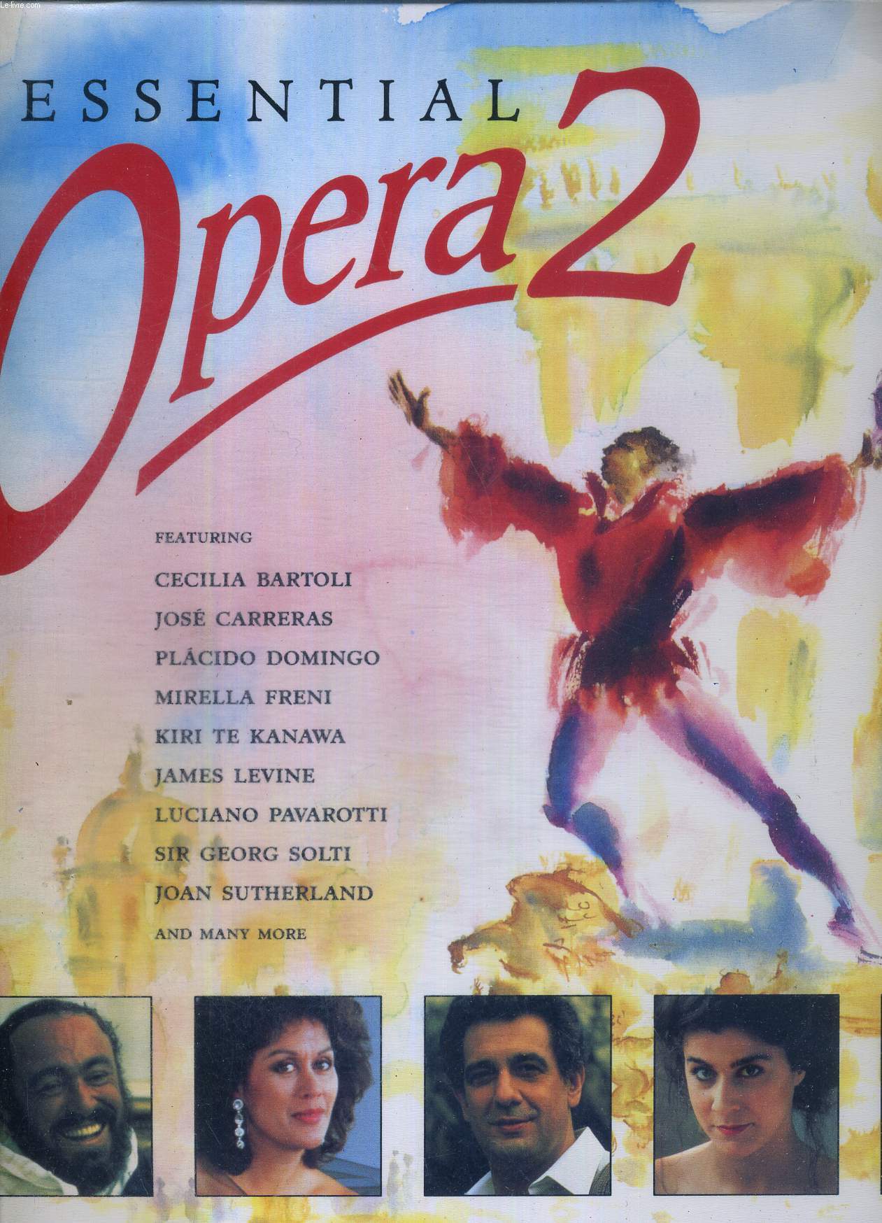1 LASERDISC - ESSENTIAL OPERA 2 - Featuring : Cecilia Bartoli / Jos Carreras / Placido Domingo / Mirella Freni / Kiri te Kanawa / Luciano Pavarotti / Joan Sutherland...