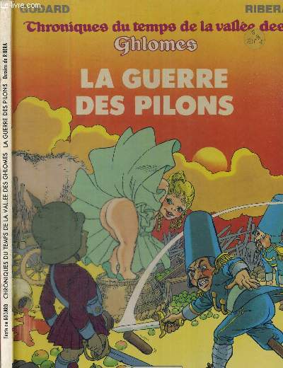 CHRONIQUES DU TEMPS DE LA VALLEE DES GHLOMES - LA GUERRE DES PILONS