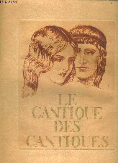 LE CANTIQUE DES CANTIQUES