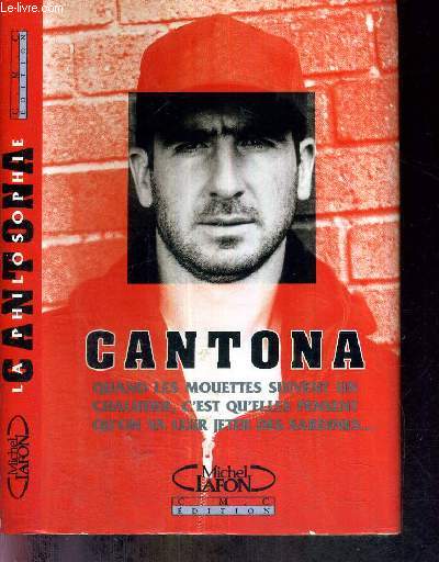 LA PHILOSOPHIE CANTONA