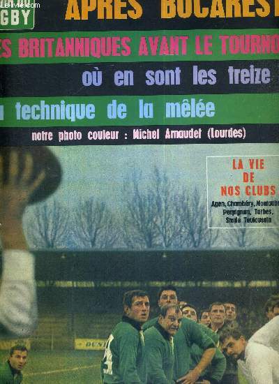 MIROIR DU RUGBY - N44 janvier 65 / Aprs Bucarest / les britanniques avant le tournoi / o en sont les treize? / la technique de la mle / la vie de nos clubs / des Roumains aux Ecossais / Oxford-Cambridge...