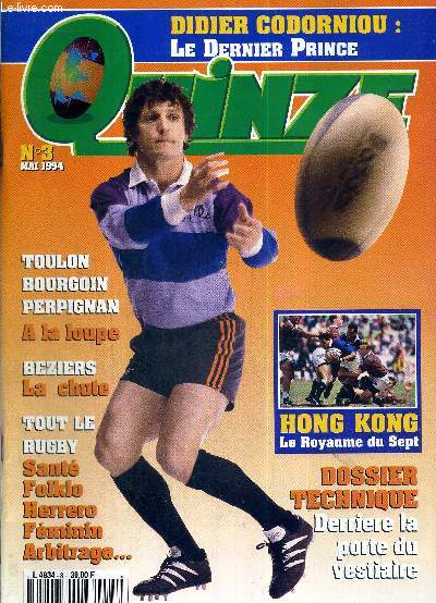 QUINZE MAG N3 - mars 94 / Toulon, Bourgoin, Perpignan  la loupe / Beziers, la chute / tout le rugby, sant, folklo, Herrero, fminin, arbitrage / Hong Kong, le royaume du sept / dossier technique : derrire la porte du vestiaire...
