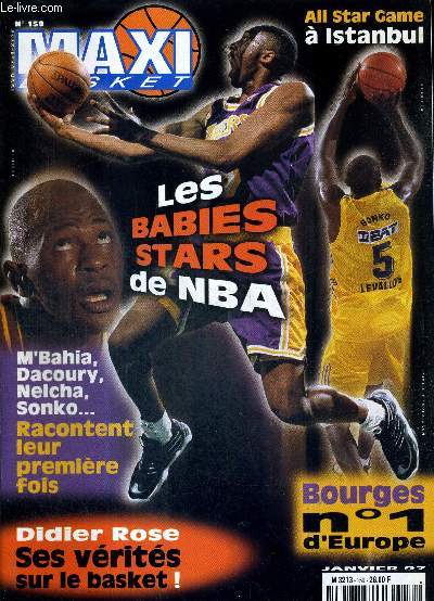 MAXI BASKET - N159 - janvier 97 + 1 POSTER / Les babies stars de NBA / Allstars game  Istanbul / Bourges n1 d'Europe / Didier Rose : ses vrits sur le basket / M'Bahia, Dacoury, Nelcha, Sonko... racontent leur premire fois...