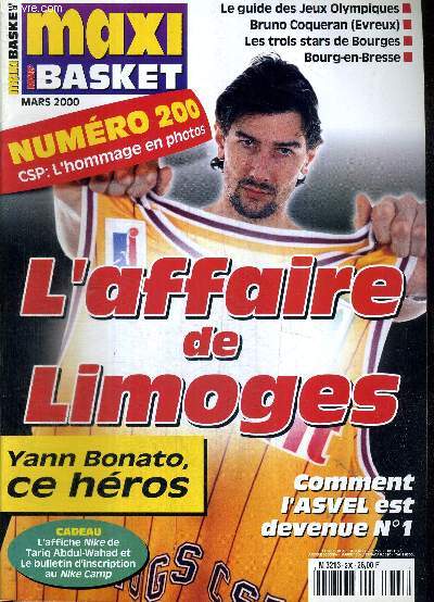 MAXI BASKET - N200 - mars 2000 /  L'affaire de Limoges / CSP : l'hommage en photos / Yann Bonato, ce hros / comment l'Asvel est devenue n1 / le guide des jeux olympiques / Bruno Coqueran / les trois stars de Bourges...