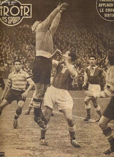 BUT CLUB - LE MIROIR DES SPORTS - N 393 - 23 fvrier 1953 / 40.000 parisiens ont applaudi Reims le champion virtuel / Royer - Crcy - 