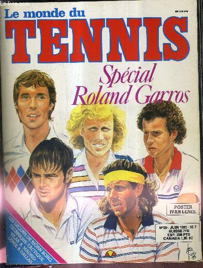 LE MONDE DU TENNIS - N29 - juin 82 / special Rolland Garros / les leons de Bjrn Borg / technique - tactique / Vilas  Madrid / Lendl  Dallas / grand prix  Auteuil / portrait-robot : Brigitte Simon...