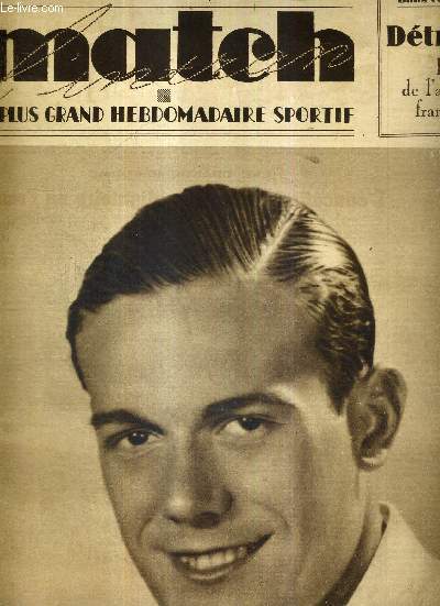 MATCH L'INTRAN N 537 - 29 septembre 1936 / Jean Nicolas, le jeune avant-centre rouennais / Dtroyat, l'as de l'aviation franaise / l'ducation physique obligatoire en France / ski d't / le championnat professionnel de football...