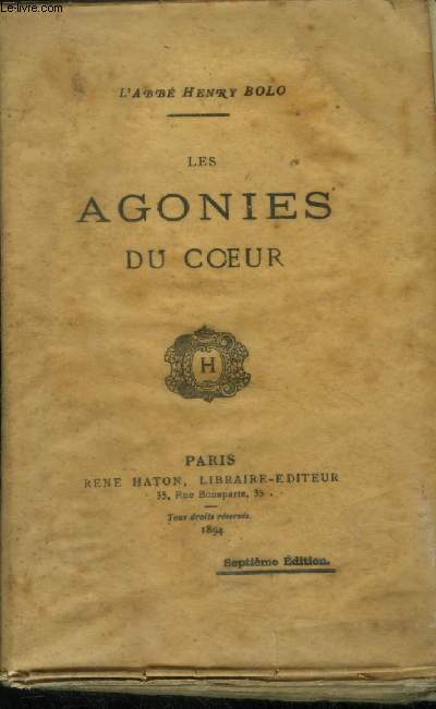 Les agonies d'un coeur