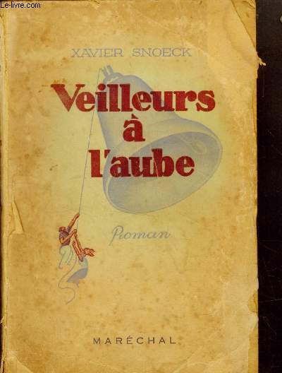 Veilleurs  l'aube