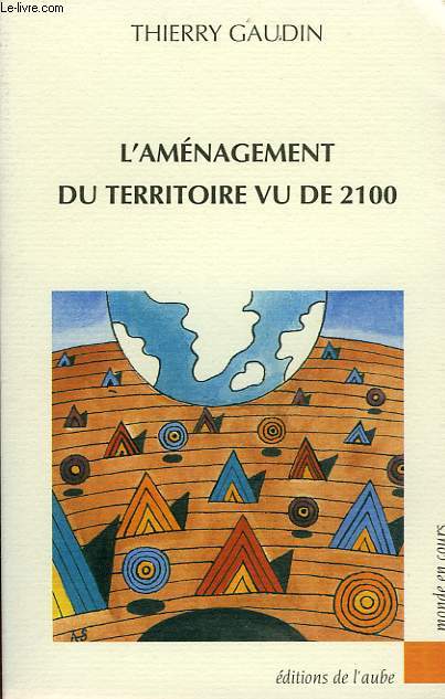 L'AMENAGEMENT DU TERRITOIRE DU DE 2100