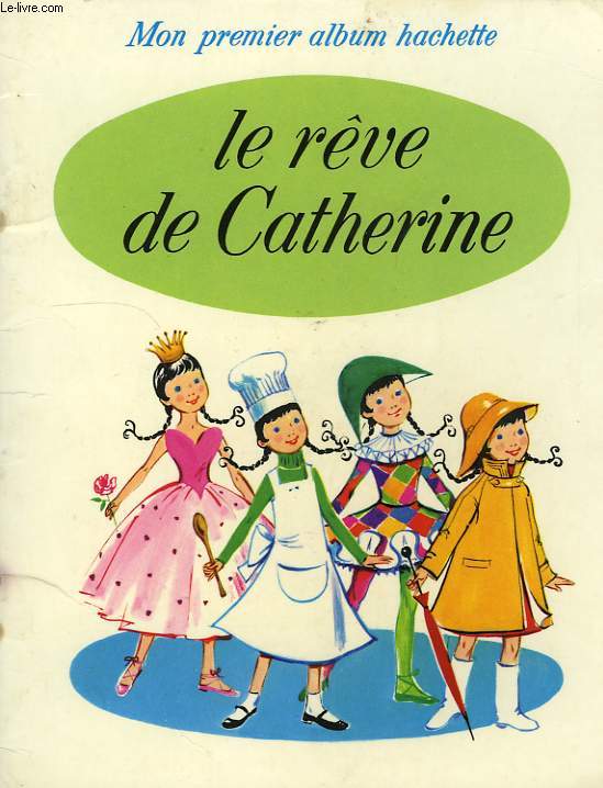 LE REVE DE CATHERINE
