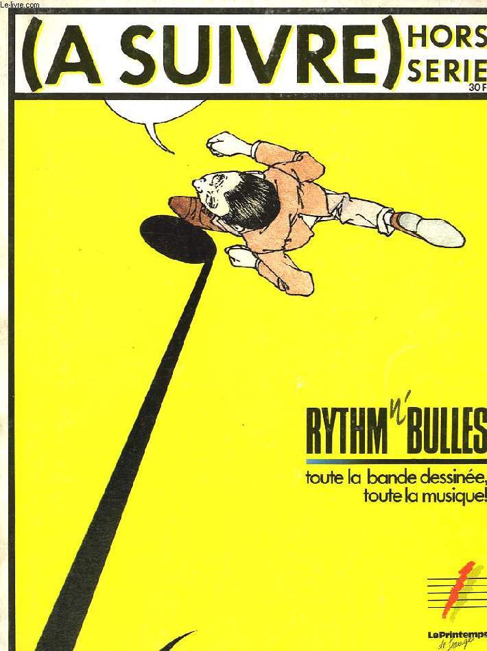A SUIVRE, HORS SERIE, RYTHM N' BLUES, TOUTE LA BD, TOUTE LA MUSIQUE !