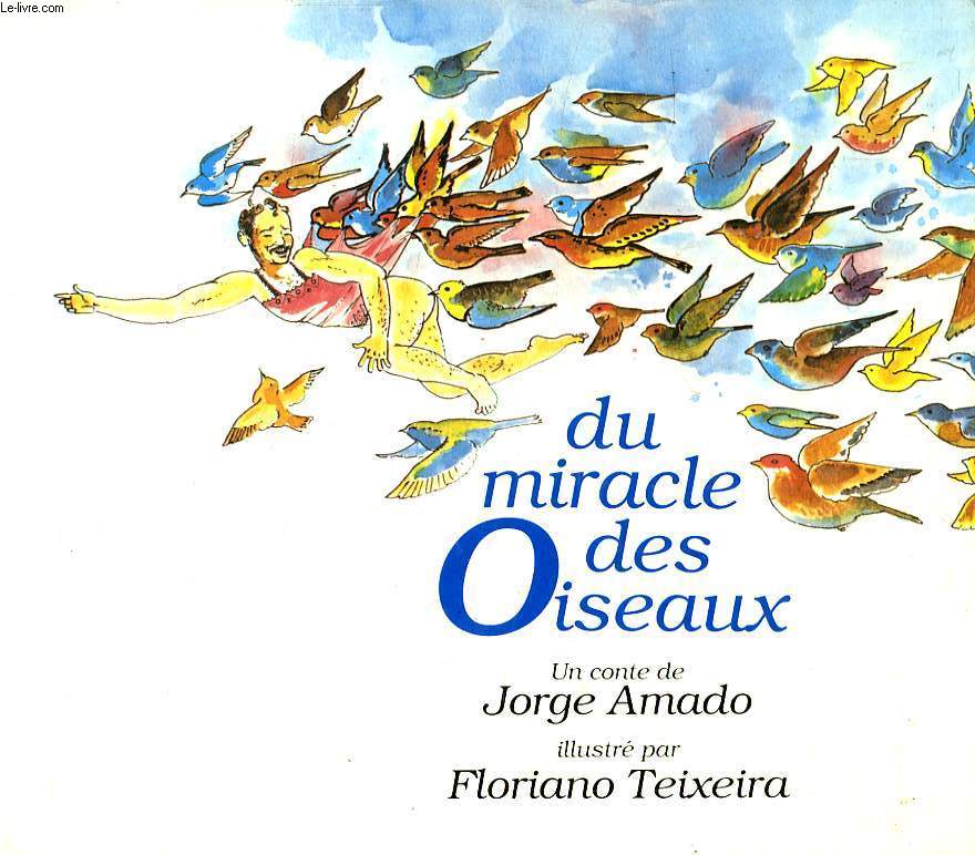 DU MIRACLE DES OISEAUX