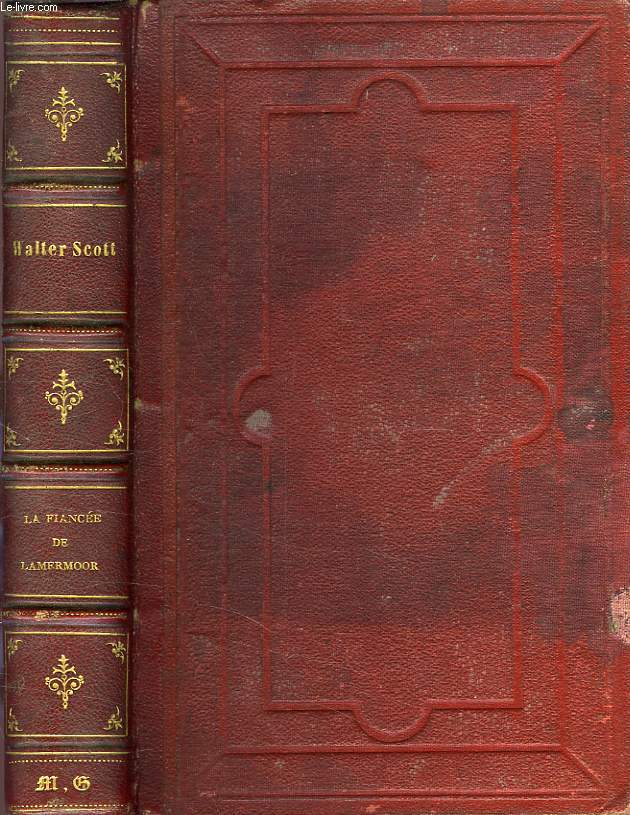 OEUVRES DE WALTER SCOTT, LA FIANCEE DE LAMMERMOOR