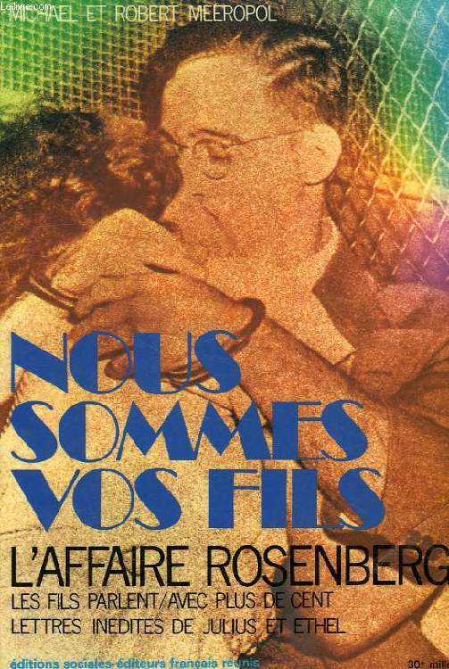 NOUS SOMMES VOS FILS, L'AFFAIRE ROSENBERG