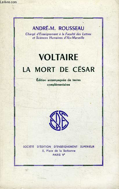 VOLTAIRE, LA MORT DE CESAR