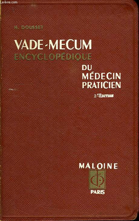 VADE-MECUM ENCYCLOPEDIQUE DU MEDECIN PRATICIEN