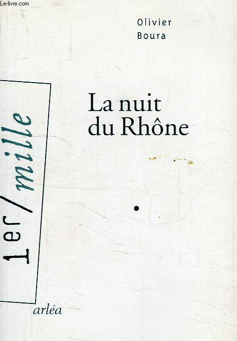 LA NUIT DU RHONE