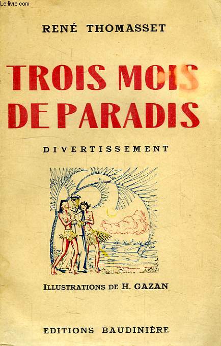 TROIS MOIS AU PARADIS