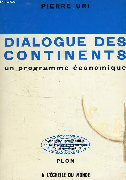 DIALOGUE DES CONTINENTS, UN PROGRAMME ECONOMIQUE