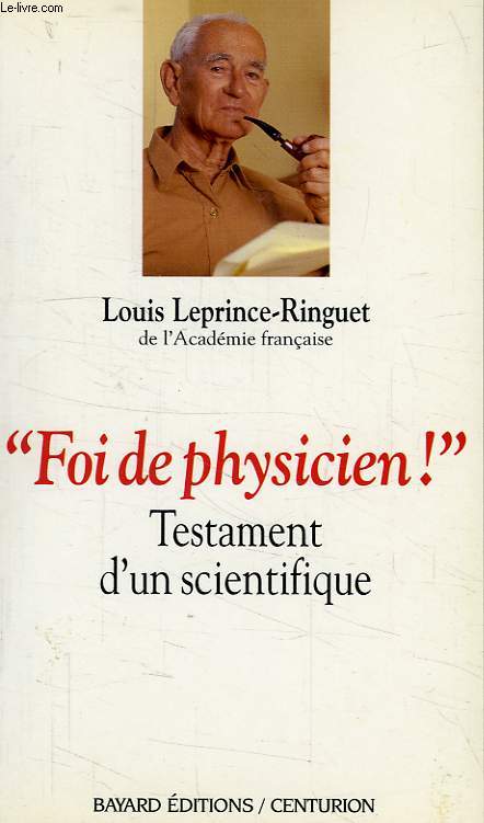 'FOI DE PHYSICIEN !', TESTAMENT D'UN SCIENTIFIQUE