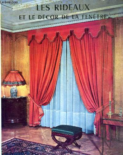 LES RIDEAUX ET LE DECOR DE LA FENETRE