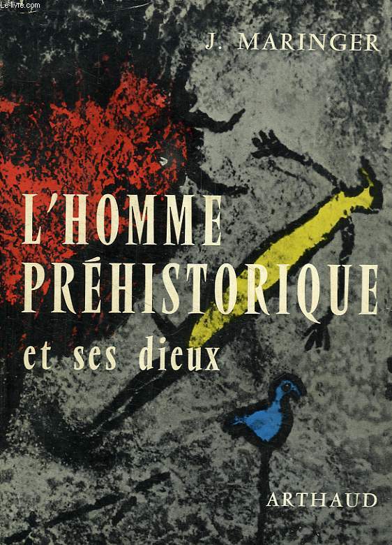 L'HOMME PREHISTORIQUE ET SES DIEUX