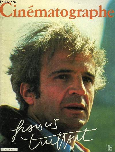 CINEMATOGRAPHE, N 105, DEC. 1984, FRANCOIS TRUFFAUT