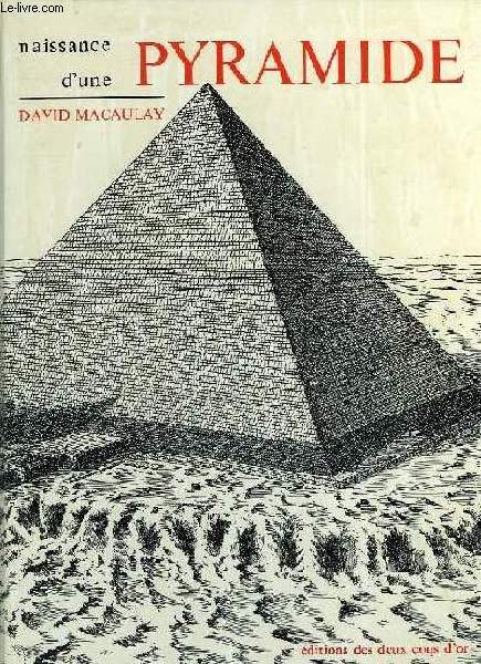 NAISSANCE D'UN PYRAMIDE