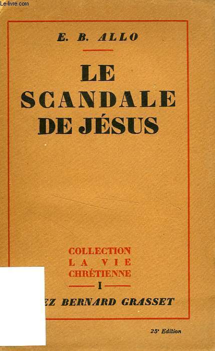 LE SCANDALE DE JESUS