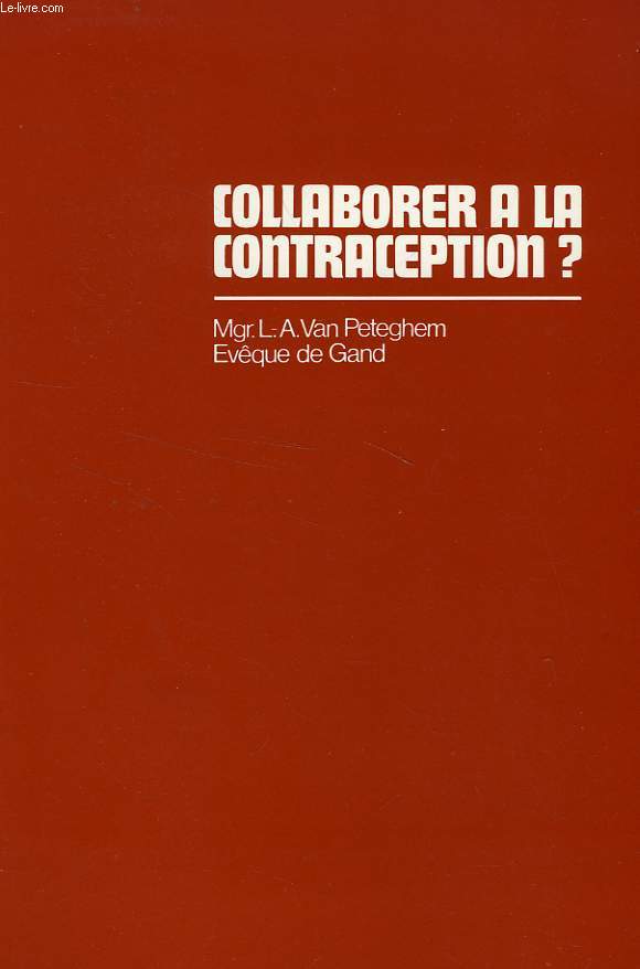 COLLABORER A LA CONTRACEPTION ?