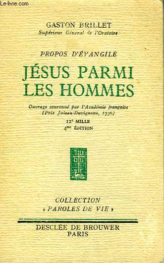 PROPOS D'EVANGILE, JESUS PARMI LES HOMMES