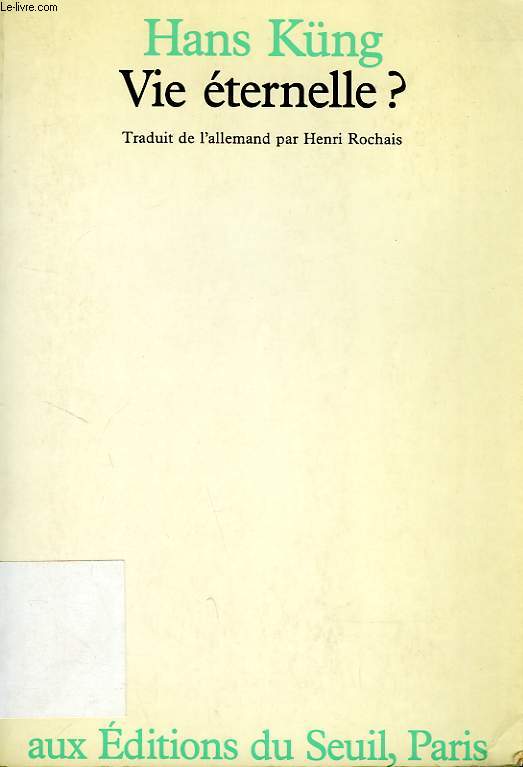 VIE ETERNELLE ?