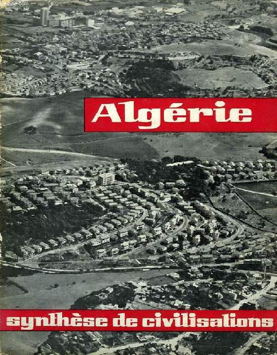 ALGERIE, SYNTHESE DE CIVILISATIONS