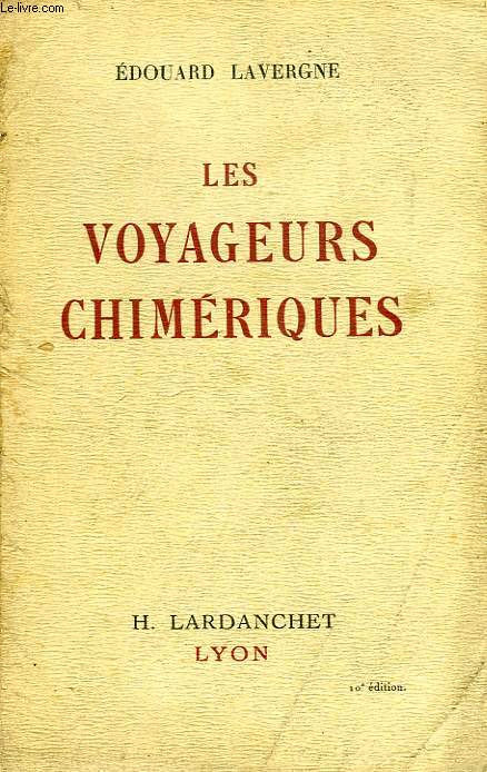 LES VOYAGEURS CHIMERIQUES