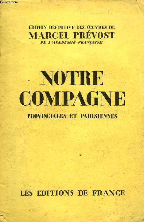 NOTRE COMPAGNE, PROVINCIALES ET PARISIENNES